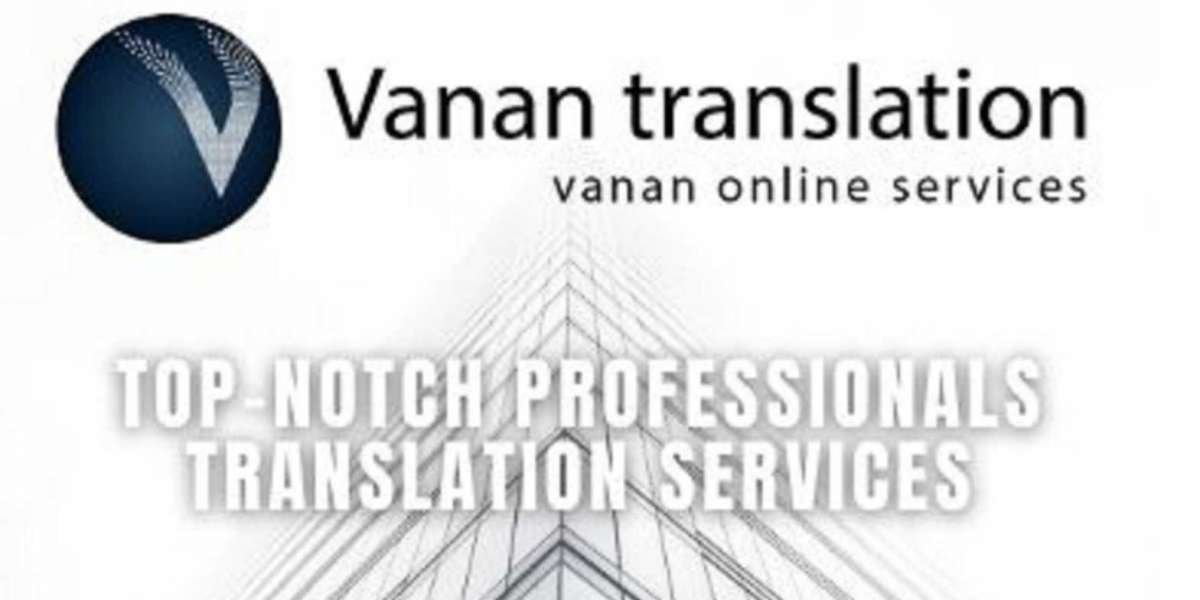Vanan Translation: Top-Notch Professional Translation Services